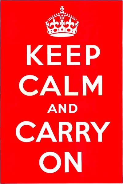 英国政府による「KEEP CALM AND CARRY ON」ポスター